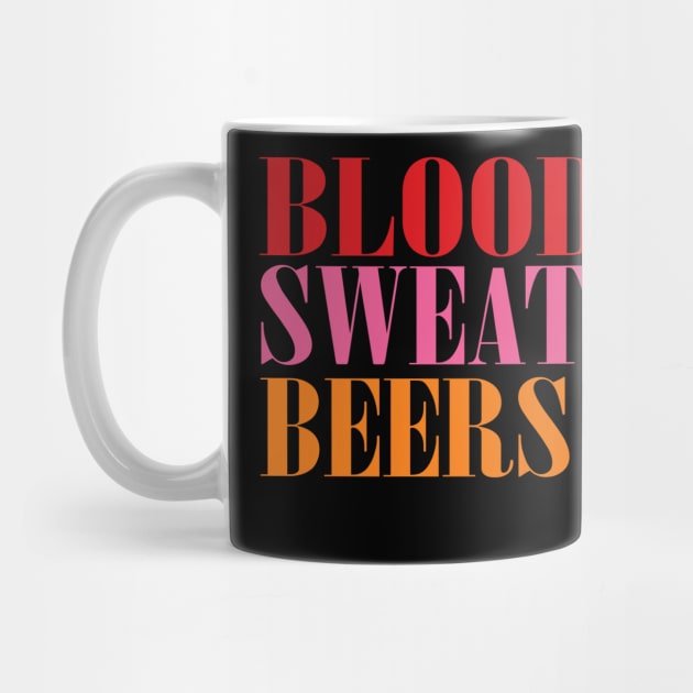 Blood, Sweat & Beers by Ramateeshop